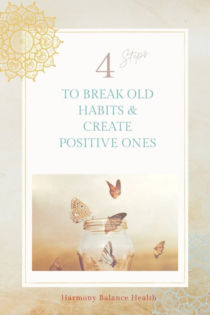 4 steps to break bad habits pin