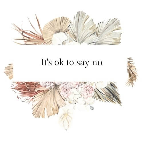 It's ok to say no 