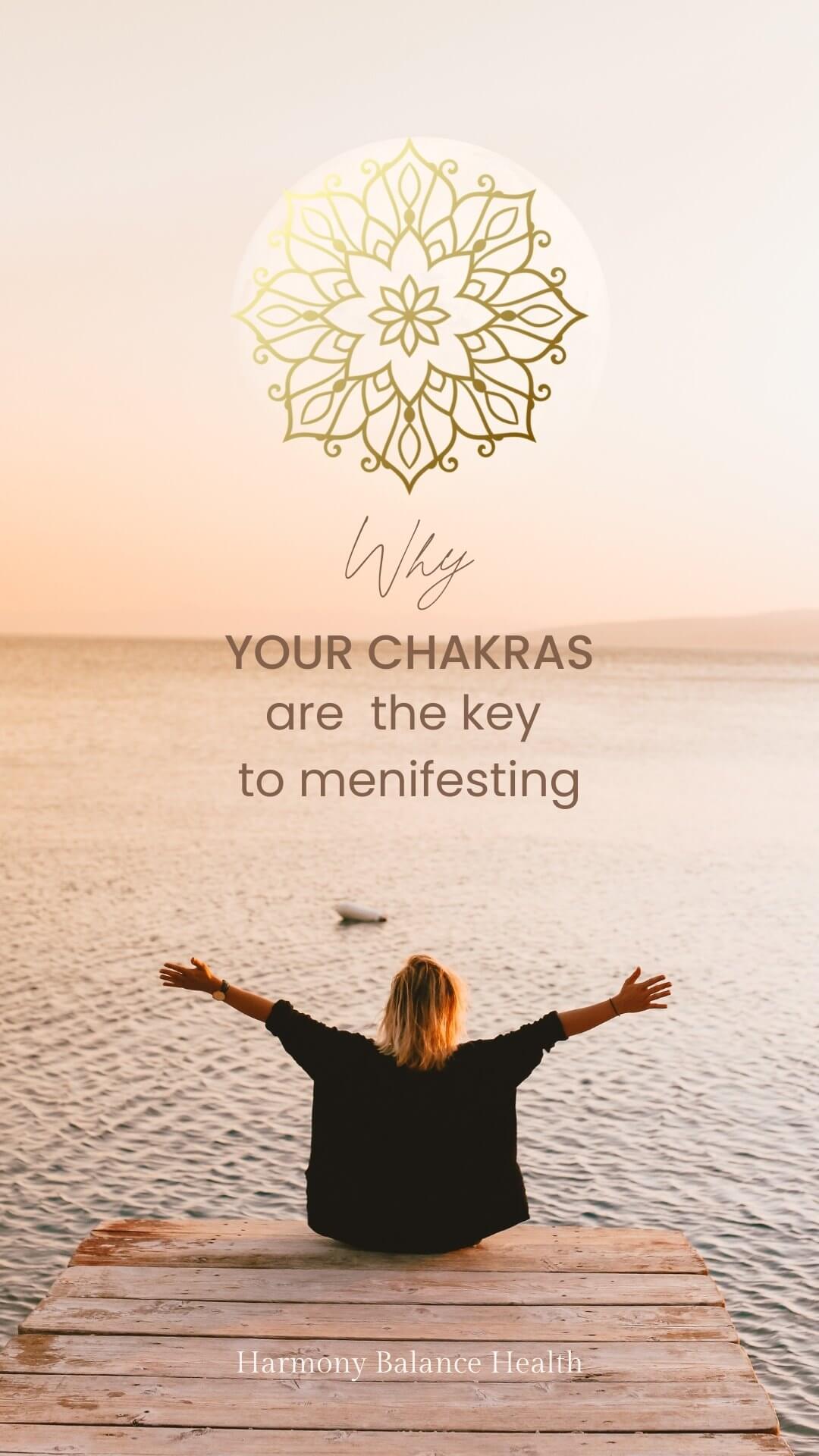 Why chakras are the key to manifesting 
